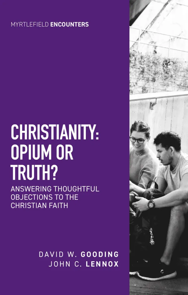 Christianity: Opium or Truth?