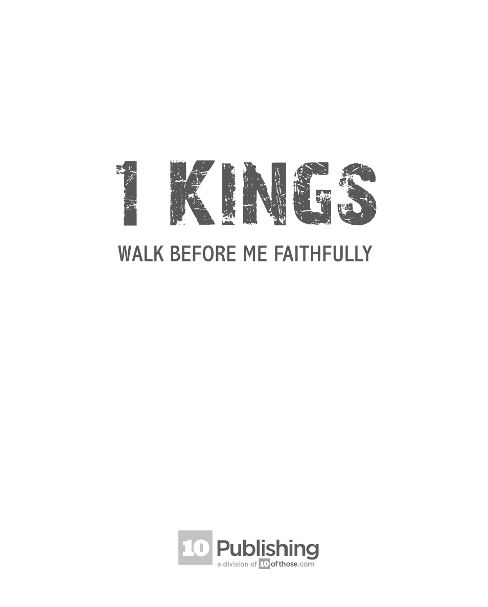 1 Kings: Walk Before Me Faithfully