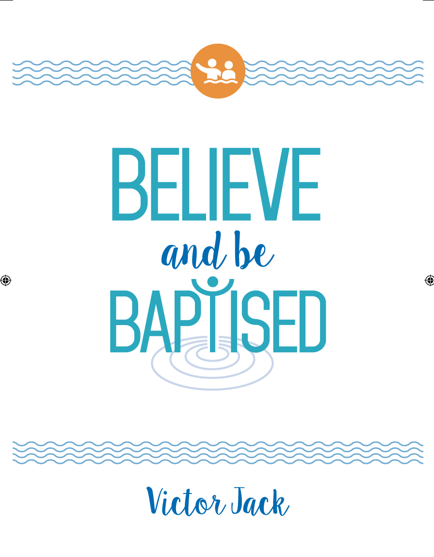 Believe and Be Baptised