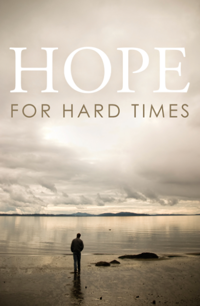 Hope for Hard Times (Tract 25 pack)