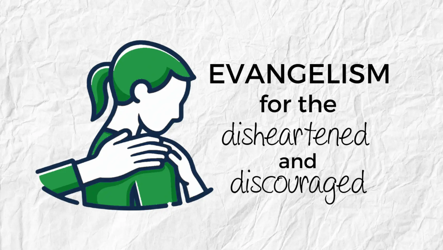 evangelism-email-discouraged-blog-1720016301.png