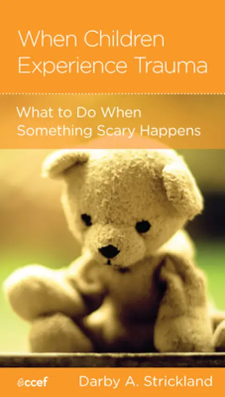 When Children Experience Trauma