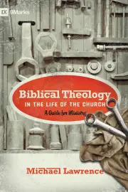 Biblical Theology in the Life of the Church