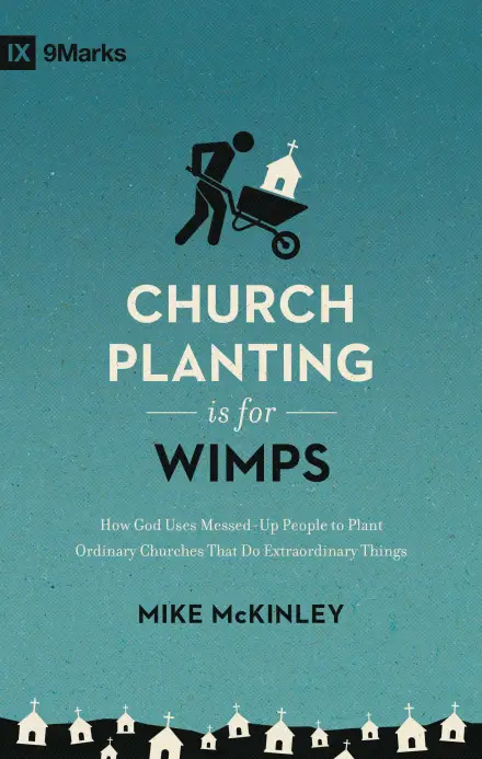 Church Planting is for Wimps