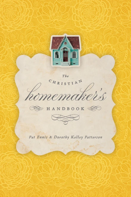 The Christian Homemaker's Handbook