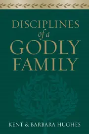 Disciplines of a Godly Family