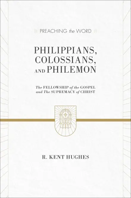 Philippians, Colossians and Philemon