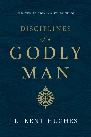 Disciplines of a Godly Man