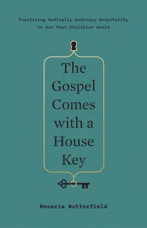 The Gospel Comes with a House Key