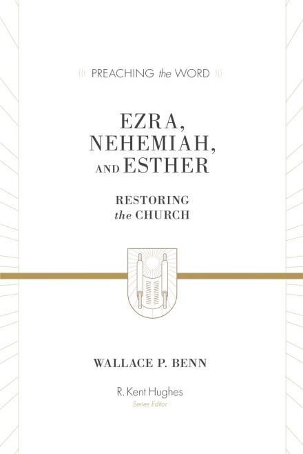 Ezra, Nehemiah, and Esther