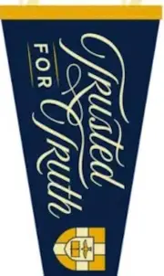 Trusted for Truth Pennant