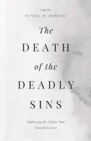 The Death of the Deadly Sins