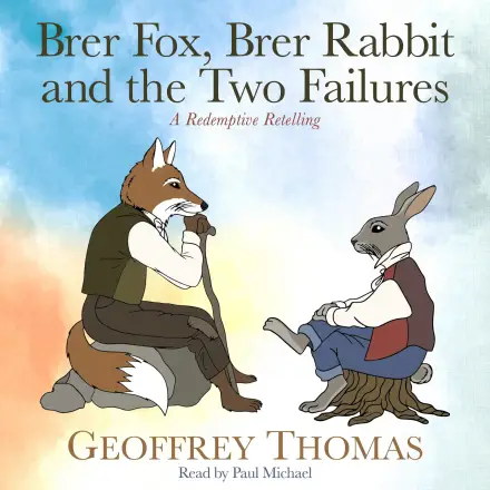 Brer Fox, Brer Rabbit and the Two Failures MP3 Audiobook