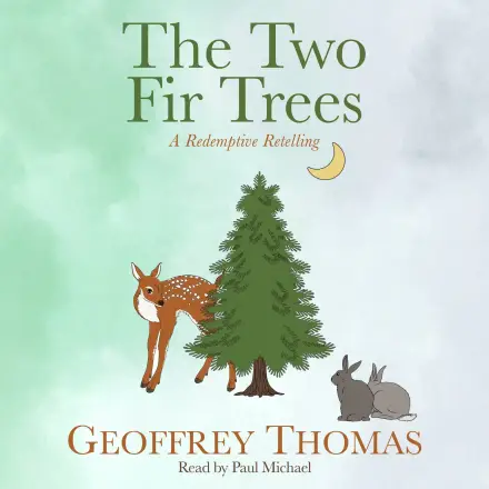The Two Fir Trees MP3 Audiobook