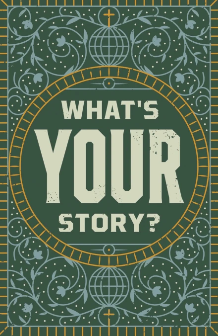 What's Your Story?