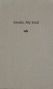 Awake, My Soul