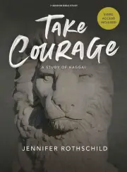 Take Courage (Bible Study Book with Video Access)