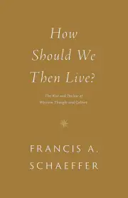 How Should We Then Live?