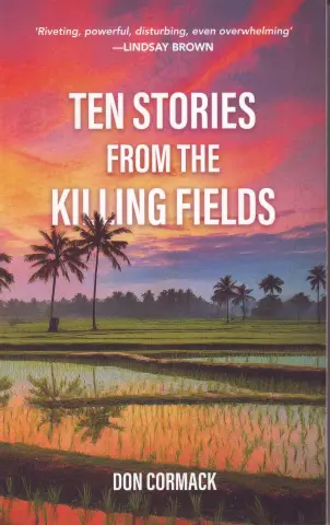 Ten Stories from the Killing Fields