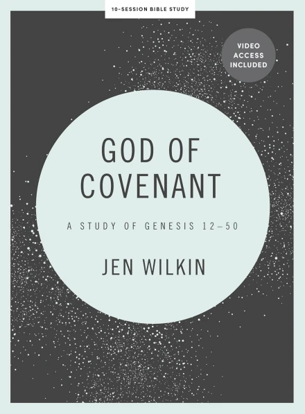 God of Covenant (Bible Study Book with Video Access)