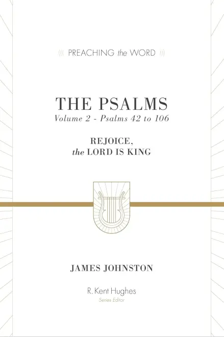 The Psalms: Volume 2 (Psalms 42-106)