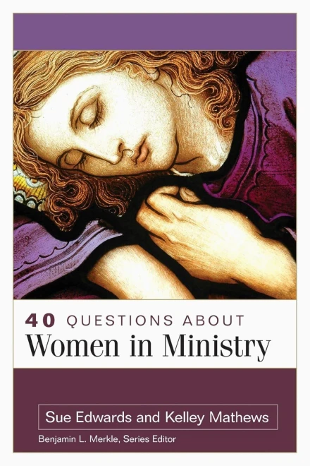 40 Questions about Women in Ministry