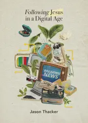 Following Jesus in a Digital Age