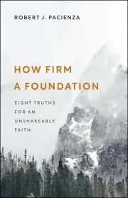 How Firm a Foundation