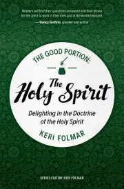 The Good Portion: The Holy Spirit