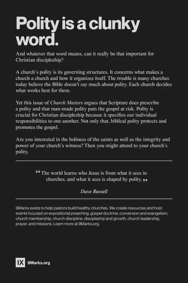 Church Matters Volume VI: Polity 