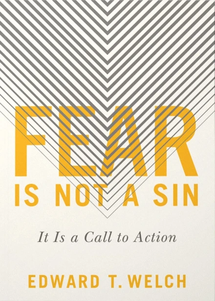 Fear Is Not a Sin