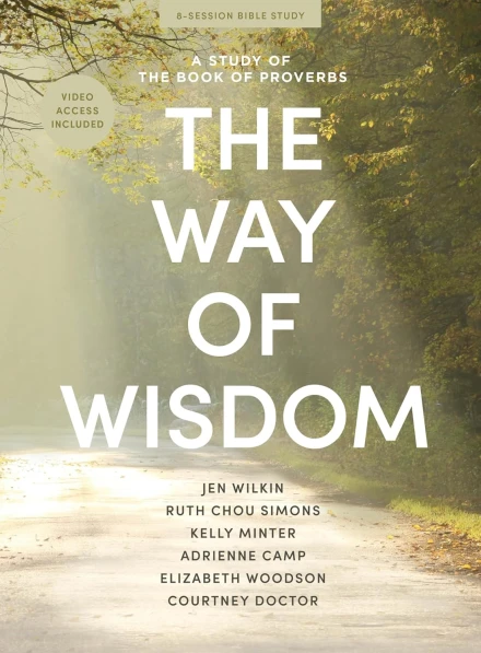 The Way of Wisdom (Bible Study Book with Video Access)