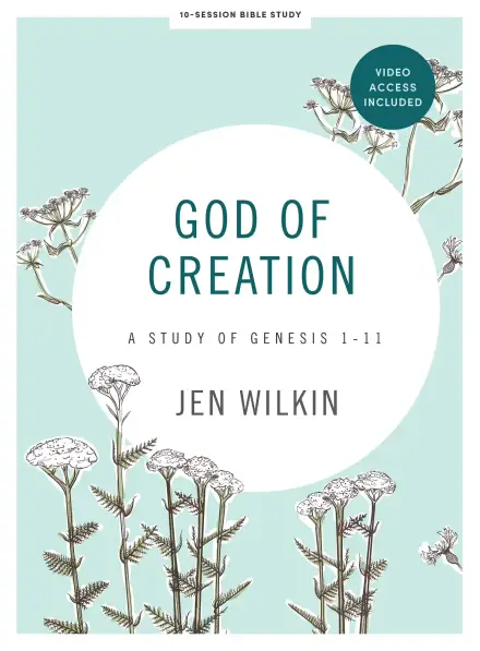 God of Creation (Bible Study Book with Video Access)