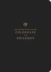 ESV Scripture Journal: Colossians & Philemon