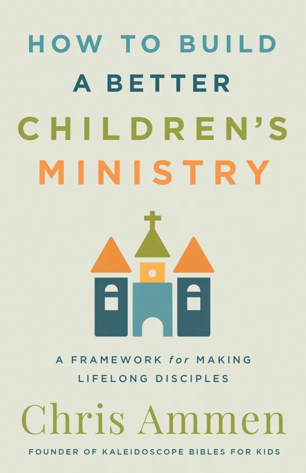 How to Build a Better Children's Ministry