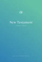 ESV Outreach New Testament, Large Print, Paperback