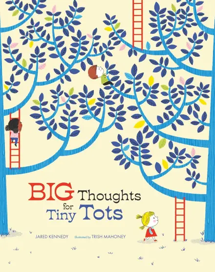 Big Thoughts for Tiny Tots