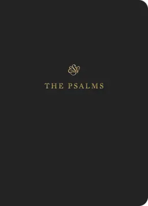 ESV Scripture Journal: The Psalms