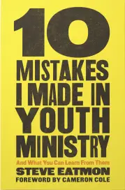 10 Mistakes I Made in Youth Ministry