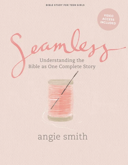 Seamless (Teen Girls Bible Study Book with Video Access)