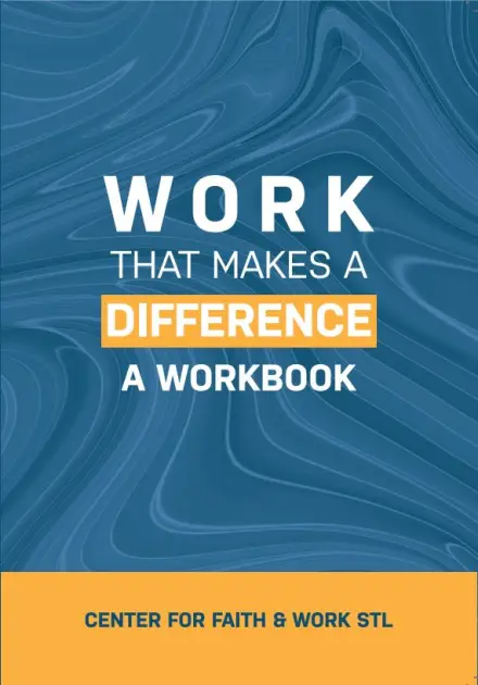 Work That Makes a Difference: A Workbook