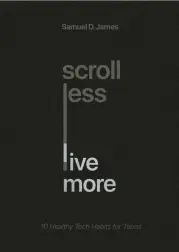 Scroll Less, Live More