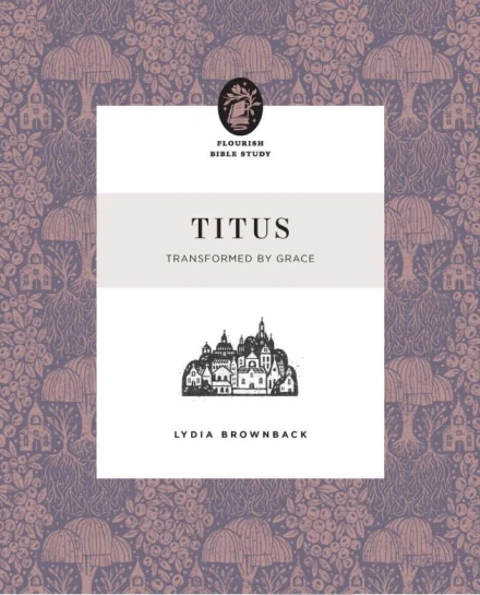 Titus (Flourish Bible Study)
