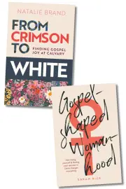 Gospel-Shaped Womanhood & From Crimson to White