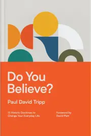Do You Believe? (with Study Questions)