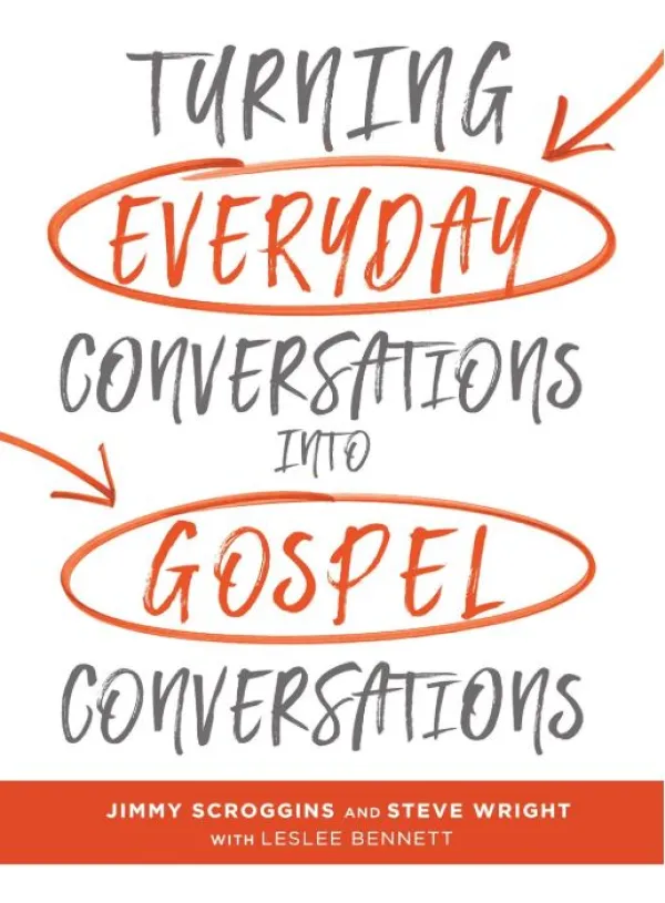 Turning Everyday Conversations into Gospel Conversations