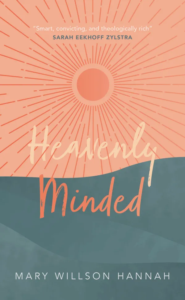 Heavenly Minded