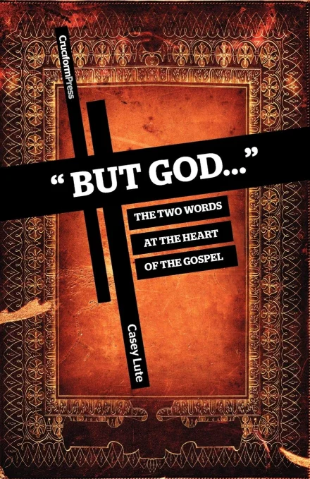 But God…
