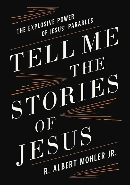 Tell Me the Stories of Jesus
