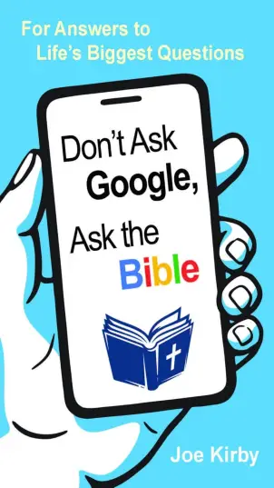Don't Ask Google, Ask the Bible